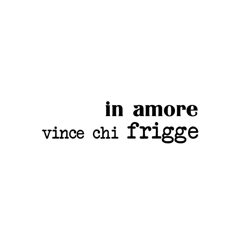 In Amore Vince Chi Frigge