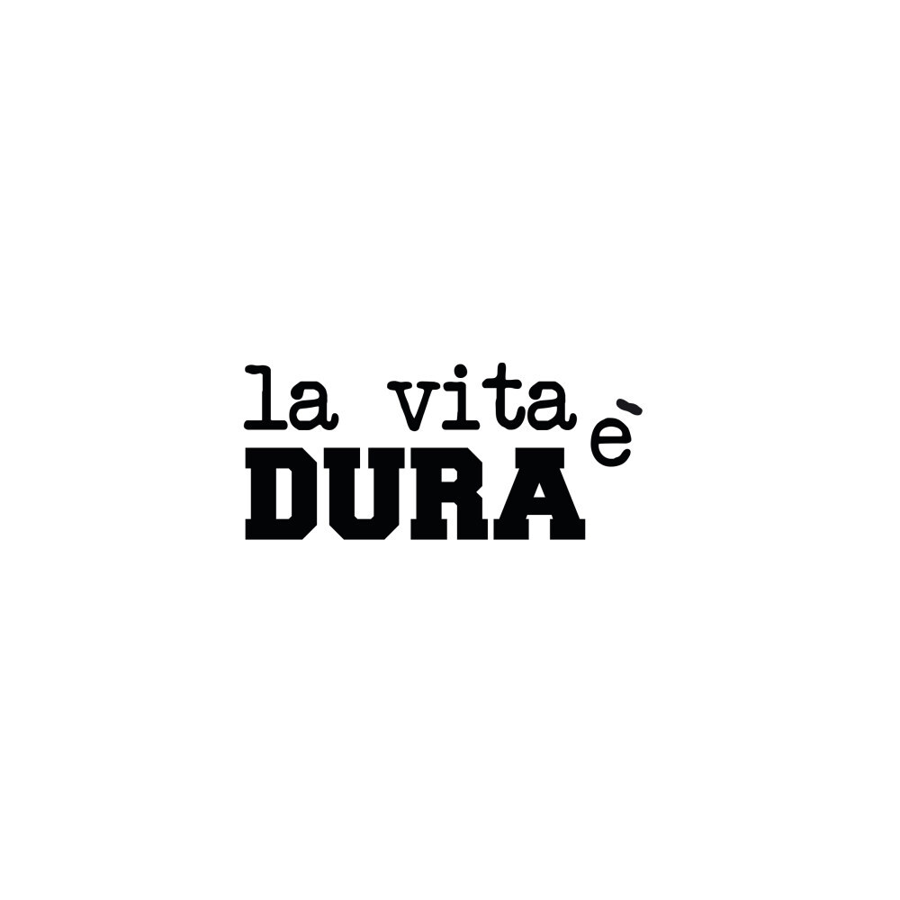 La Vita Dura